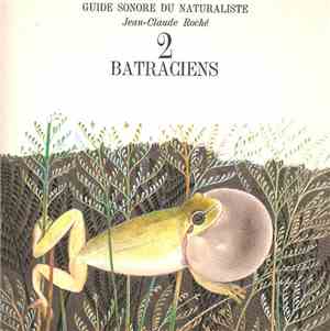 Jean-Claude Roché - Batraciens