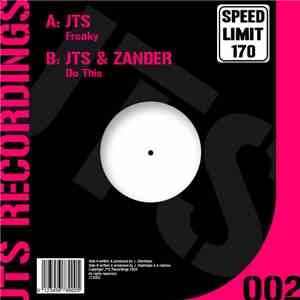 JTS / JTS & Zander - Freaky / Do This