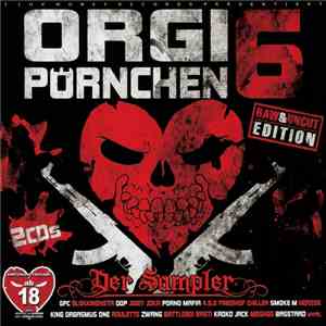 King Orgasmus One - Orgi Pörnchen 6 (Raw & Uncut Edition)