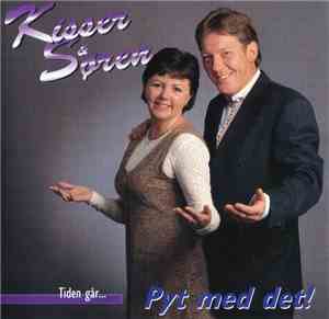 Kisser Og Søren - Tiden Går... Pyt Med Det
