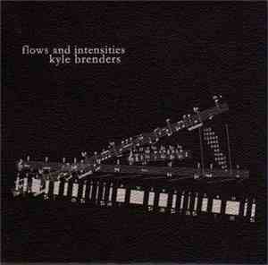Kyle Brenders - Flows And Intensities