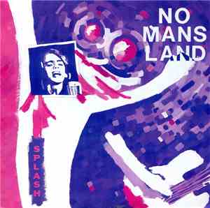No Mans Land  - Splash