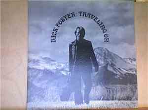 Rick Foster - Traveling on