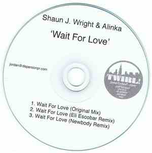 Shaun J. Wright & Alinka  - Wait For Love