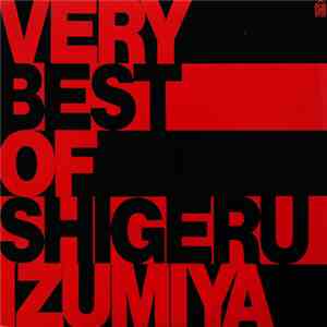 Shigeru Izumiya - Very Best Of Shigeru Izumiya