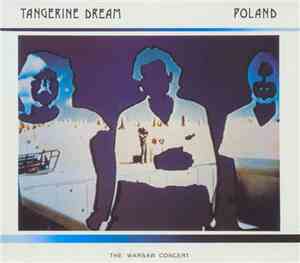 Tangerine Dream - Poland (The Warsaw Concert)