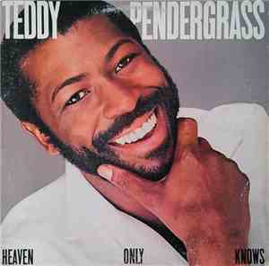 Teddy Pendergrass - Heaven Only Knows