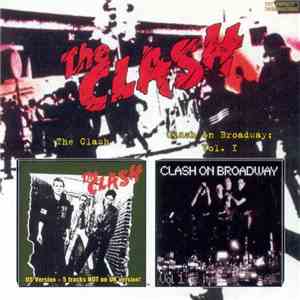The Clash - The Clash / Clash On Broadway: Vol. I