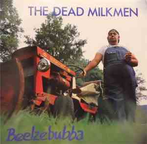 The Dead Milkmen - Beelzebubba