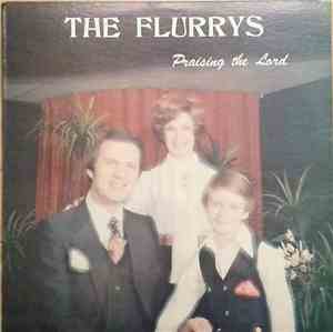 The Flurrys - Praising The Lord