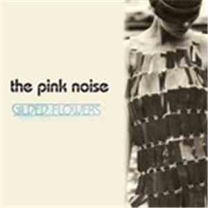 The Pink Noise - Gilded Flowers