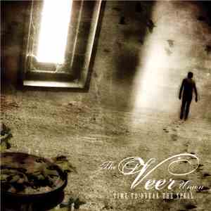 The Veer Union - Time to Break the Spell