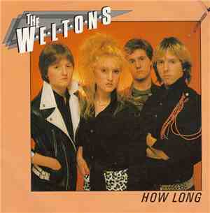 The Weltons - How Long
