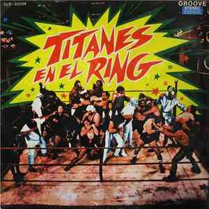 Titanes En El Ring Con Vlady, Su Orquesta Y Coro - Titanes En El Ring