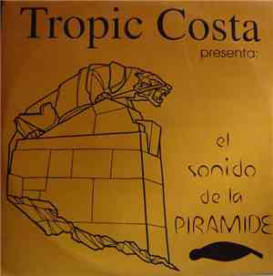 Tropic Costa - El Sonido De La Pirámide