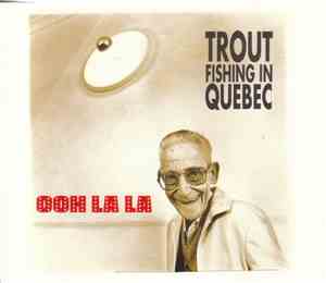 Trout Fishing In Quebec - Ooh La La