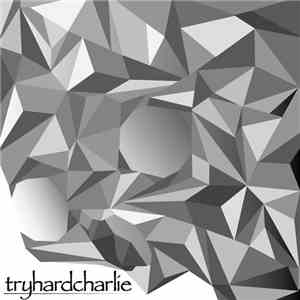 Try Hard Charlie - Resonance