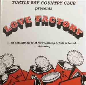 Turtle Bay Country Club presents Various - Love Factory