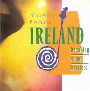 Various - Music From Ireland (Breaking Sound Barriers)