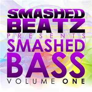 Various - Smashed Bass Volume 1