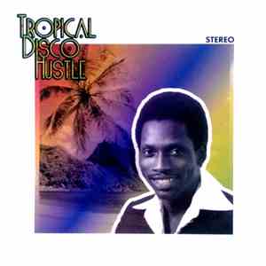 Various - Tropical Disco Hustle