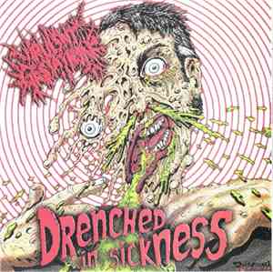 Virulent Gestation - Drenched In Sickness