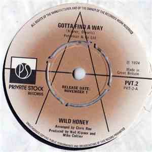 Wild Honey - Gotta Find A Way