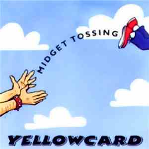 Yellowcard - Midget Tossing