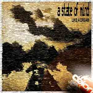 A State Of Mind  - Like A Dream