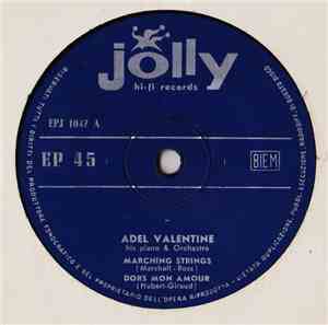 Adel Valentine His Piano & Orchestra - Marching Strings / Dors Mon Amour / Skiffling Strings / Forgotten Dreams