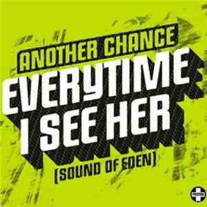 Another Chance - Everytime I See Her (Sound Of Eden)