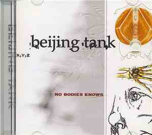 Beijing Tank - No Bodies Knows