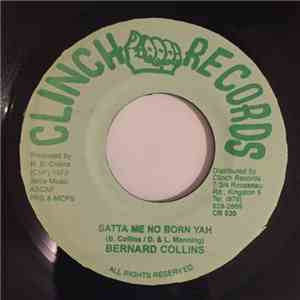 Bernard Collins / Clinch All Stars - Satta Me No Born Yah / Thunder Storm Part 2 Mix