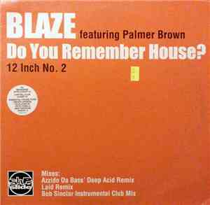 Blaze - Do You Remember House? (Part 2)