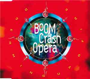 Boom Crash Opera - Dreaming Up A Fire