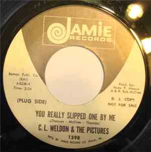 C. L. Weldon & The Pictures - You Really Slipped One By Me