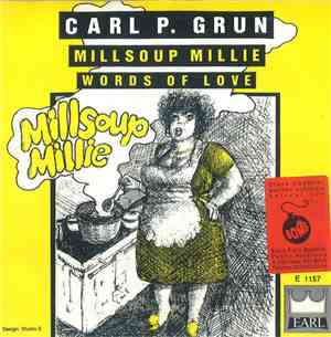 Carl P. Grun - Millsoup Millie