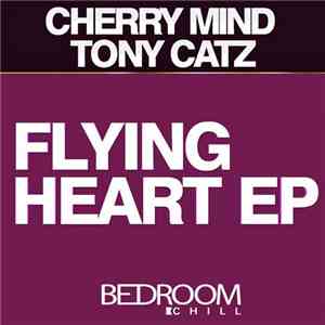 Cherry Mind, Tomy Catz - Flying Heart