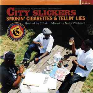 City Slickers - Smokin' Cigarettes & Tellin' Lies
