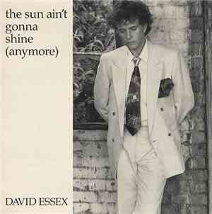 David Essex - The Sun Ain't Gonna Shine Anymore