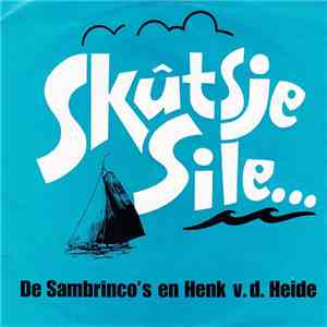 De Sambrinco's - Skutsje Sile