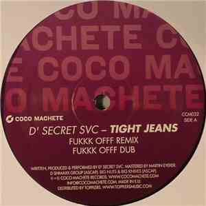 D'Secret Svc - Tight Jeans