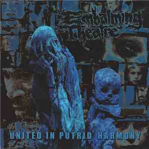 Embalming Theatre / Necrocannibalistic Vomitorium - United In Putrid Harmony / Necrocannibalistic Vomitorium