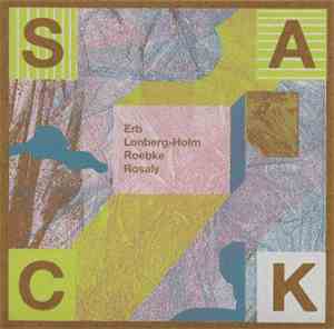 Erb / Lonberg-Holm / Roebke / Rosaly - Sack