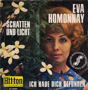 Eva Homonnay - Schatten Und Licht / Ich Habe Dich Gefunden