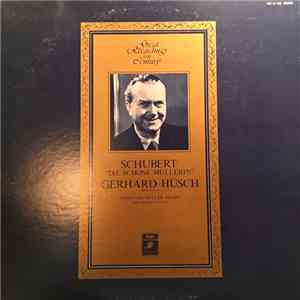 Franz Schubert, Gerhard Hüsch, Hans Udo Muller - Die Schöne Müllerin