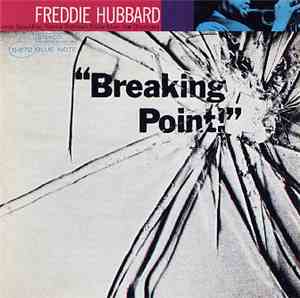 Freddie Hubbard - Breaking Point