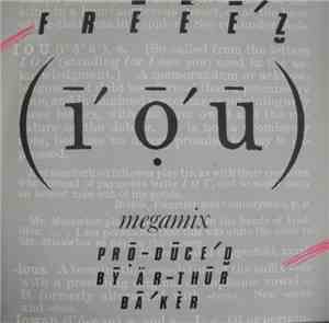 Freeez - I.O.U. (Megamix)