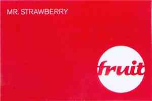 Fruit  - Mr. Strawberry