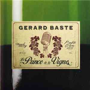 Gérard Baste - Le Prince De La Vigne